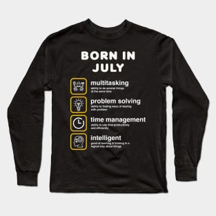 Born in July Long Sleeve T-Shirt